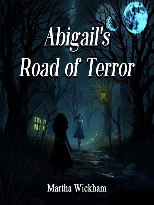Title details for Abigail's Road of Terror by Martha Wickham - Wait list